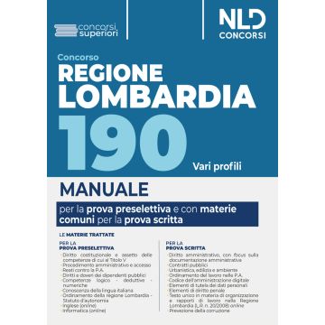 Concorso 190 posti Regione Lombardia, area funzionari e dell'elevata qualificazione. Manuale per la prova preselettiva e scritta per le materie comuni. Nuova ediz.