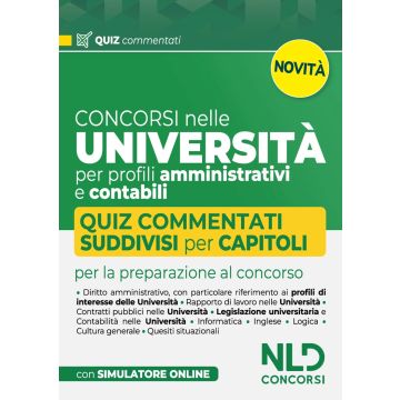 Concorsi nelle Università per profili amministrativi e contabili. QUIZ commentati suddivisi per capitoli - NLD Concorsi 2024