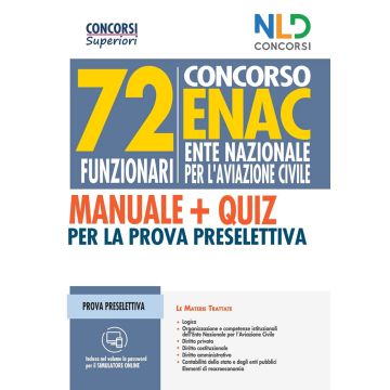 Concorso 72 funzionari ENAC (Ente Nazionale Aviazione Civile). Manuale + Quiz per la prova preselettiva