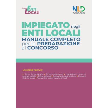 Impiegato negli Enti Locali. Manuale completo per la preparazione al concorso 2022