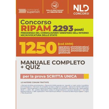Concorso RIPAM. 2293 posti MEF, Presidenza del consiglio, Ministero dell'interno, MIC, Avvocatura dello Stato. 1250 POSTI Operatore amministrativo, Assistente amministrativo, Assistente amministrativo gestionale. Manuale completo +Quiz e software