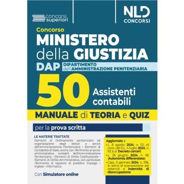 Concorso Ministero della Giustizia. 50 assistenti contabili per il DAP (Dipartimento dell'Amministrazione Penitenziaria) 2024. Manuale + quiz per la preparazione. Con espansione online