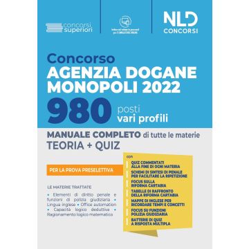 Concorso Agenzia Dogane Monopoli 2022. 980 posti vari profili. Manuale completo per la prova preselettiva. Con software di simulazione