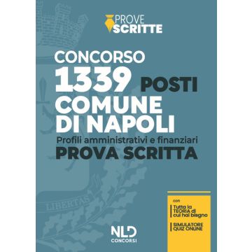 Concorso 1339 posti Comune di Napoli. Prova scritta. Profili amministrativi e finanziari. Con software di simulazione