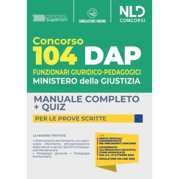 Concorso DAP 104 posti funzionari giuridico-pedagogici. Manuale completo per le prove scritte. Con software di simulazione