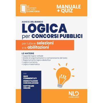 Logica per concorsi pubblici. Per tutte le selezioni e le abilitazioni. Con software di simulazione