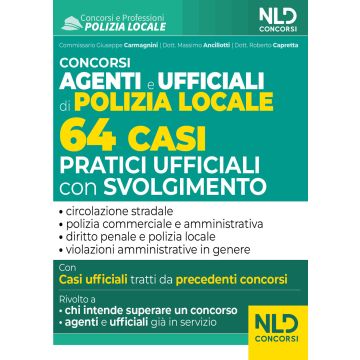 Concorso Agenti e Ufficiali di Polizia locale. 64 casi pratici ufficiali con svolgimento (Vigile urbano 2023)