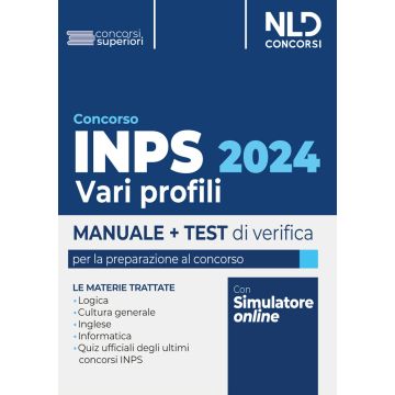 Concorso INPS 2024 vari profili. Manuale + test di verifica per la preparazione al concorso. Con Contenuto digitale per download e accesso on line: software di simulazione
