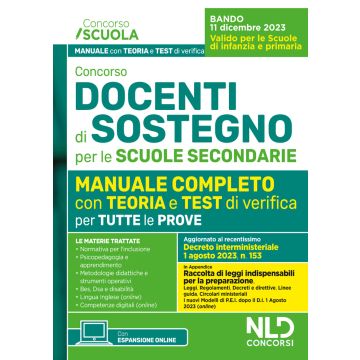 Concorso docenti di sostegno per le scuole secondarie. Manuale completo con test di verifica per tutte le prove con Focus su metodologia di progettazione del PEI aggiornato al D.I. 1 agosto 2023, n. 153