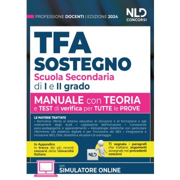 TFA. Docenti di sostegno scuola secondaria di I e II grado. Manuale di preparazione con teoria, quesiti e test. Teoria + Quiz + Tracce per tutte le prove. Nuova ediz.