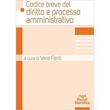 Codice breve del diritto e processo amministrativo 2020