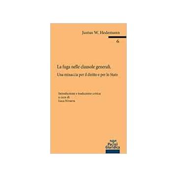Fuga nelle clausole generali. Una minaccia per il diritto e per lo stato