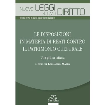 Le disposizioni in materia di reati contro il patrimonio culturale. Una prima lettura