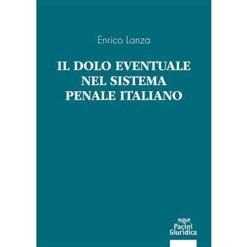Il dolo eventuale nel sistema penale italiano