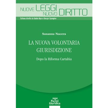La nuova volontaria giurisdizione. Dopo la Riforma Cartabia