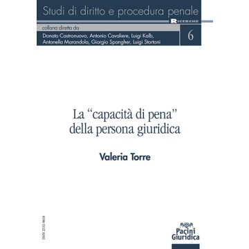 La «capacità di pena» della persona giuridica (Torre Valeria - Pacini)