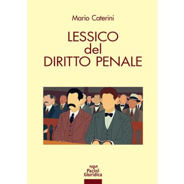 Lessico del diritto penale (Caterini Mario - Pacini)