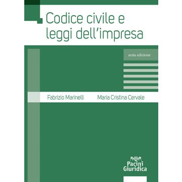 Codice civile e leggi dell'impresa 2024 (Marinelli ; Cervale - Pacini)