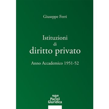 Istituzioni di diritto privato. Anno accademico 1951-52