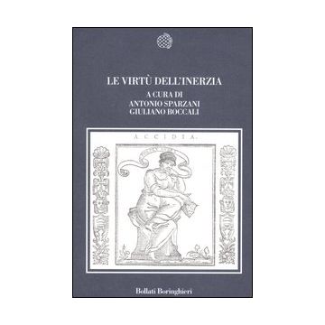 Le virtù dell'inerzia