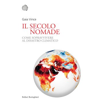 Il secolo nomade. Come sopravvivere al disastro climatico