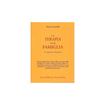 La Terapia Con La Famiglia  - Andolfi Maurizio - Astrolabio - 9788834000076