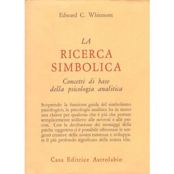 La Ricerca Simbolica. Concetti Di Base Della Psicologia Analitica Whitmont Edward C. Astrolabio