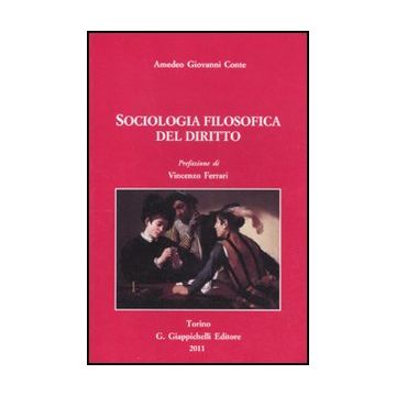 Sociologia Filosofica Del Diritto - Conte Amedeo G. - Giappichelli - 9788834814956