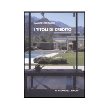 I Titoli Di Credito  - Montanari Massimo - Giappichelli - 9788834816684