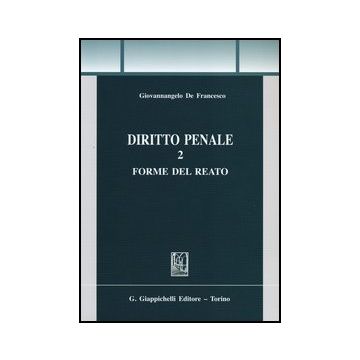 Diritto Penale Forme Del Reato   [De Francesco - Giappichelli]
