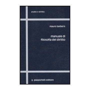 Manuale Di Filosofia Del Diritto - Barberis Mauro - Giappichelli - 9788834818343