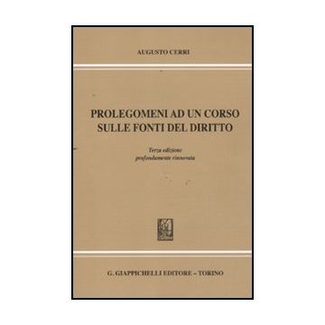 Prolegomeni Ad Un Corso Sulle Fonti Del Diritto - Cerri Augusto - Giappichelli - 9788834825419