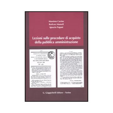 Lezioni Sulle Procedure Di Acquisto Della Pubblica Amministrazione - Cavino Massimo; Mameli Barbara; Pagani Ignazio - Giappichelli - 9788834825464