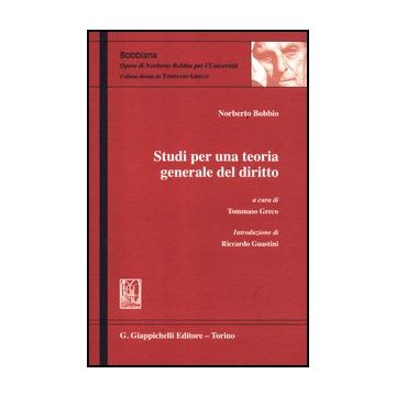 Studi Per Una Teoria Generale Del Diritto - Bobbio Norberto; Greco T.  - Giappichelli - 9788834825914
