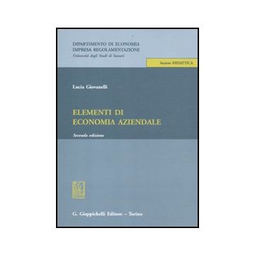 Elementi Di Economia Aziendale - Giovanelli Lucia - Giappichelli - 9788834826003