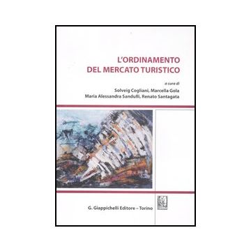 L' Ordinamento Del Mercato Turistico  -  - Giappichelli - 9788834826836