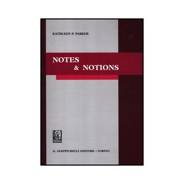 Notes & Notions - Parker Kathleen P. - Giappichelli - 9788834827345