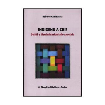 Indegno A Chi? Diritti E Discriminazioni Allo Specchio - Cammarata Roberto - Giappichelli - 9788834828151