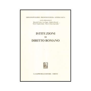 Istituzioni Di Diritto Romano - Pugliese Giovanni; Sitzia Francesco; Vacca Letizia - Giappichelli - 9788834828540