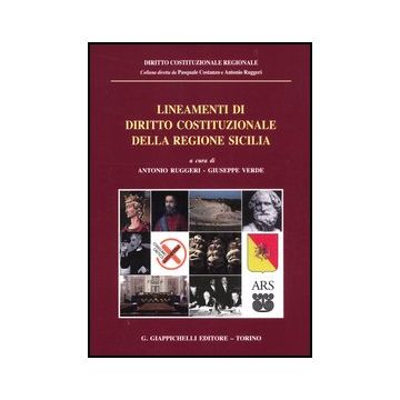 Lineamenti Di Diritto Costituzionale Della Regione Sicilia - Ruggeri A. ; Verde G.  - Giappichelli - 9788834828793