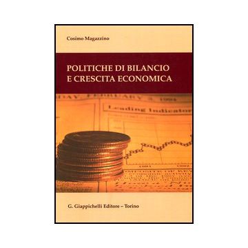 Politiche Di Bilancio E Crescita Economica - Magazzino Cosimo - Giappichelli - 9788834828847