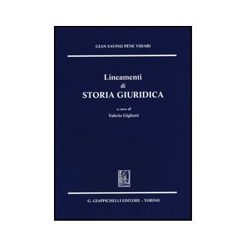 Lineamenti Di Storia Giuridica    [Pene - Giappichelli]