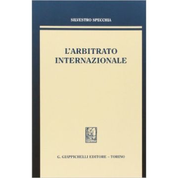 L' Arbitrato Internazionale     [Specchia - Giappichelli]