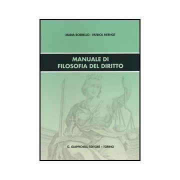 Manuale Di Filosofia Del Diritto - Borrello Maria; Nerhot Patrick - Giappichelli - 9788834833865
