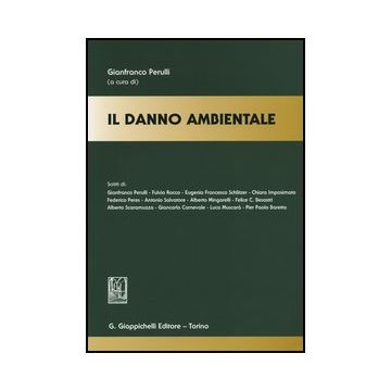 Il Danno Ambientale  - Perulli G.  - Giappichelli - 9788834835661