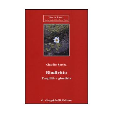 Biodiritto. Fragilita' E Giustizia - Sartea Claudio - Giappichelli - 9788834837252