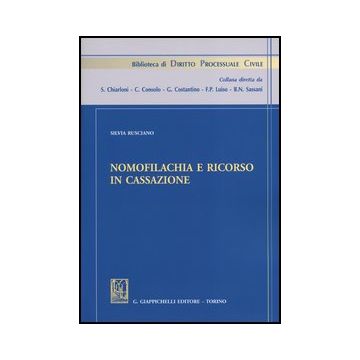 Nomofilachia E Ricorso In Cassazione   [Rusciano - Giappichelli]
