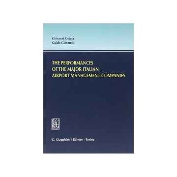 The Performances Of The Major Italian Airport Management Companies    [Ossola - Giappichelli]