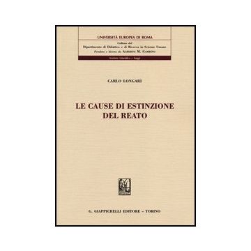 Le Cause Di Estinzione Del Reato    [Longari - Giappichelli]