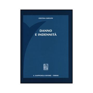 Danno E Indennita'   [Caricato - Giappichelli]